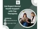 Get Expert Mental Health Support with Top Therapists