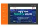 Kemo IPTV – Over 25,000 Live Channels for $12/Month