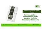 Elektromagnetische Felder messen leicht gemacht: Tipps für Einsteiger und Haushalte