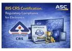 BIS CRS Registration for Electronic Products | ASC GROUP