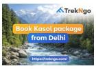 Book kasol package from Delhi