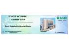 Best Hospital in greater Noida