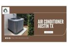 Air Conditioning Service Austin TX for Lasting Comfort