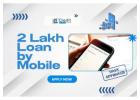 2 Lakh Loan by Mobile