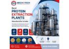 Best Protein Extraction Plants Manufacturer In India | Mecho Tech