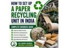 Paper Recycling Unit India